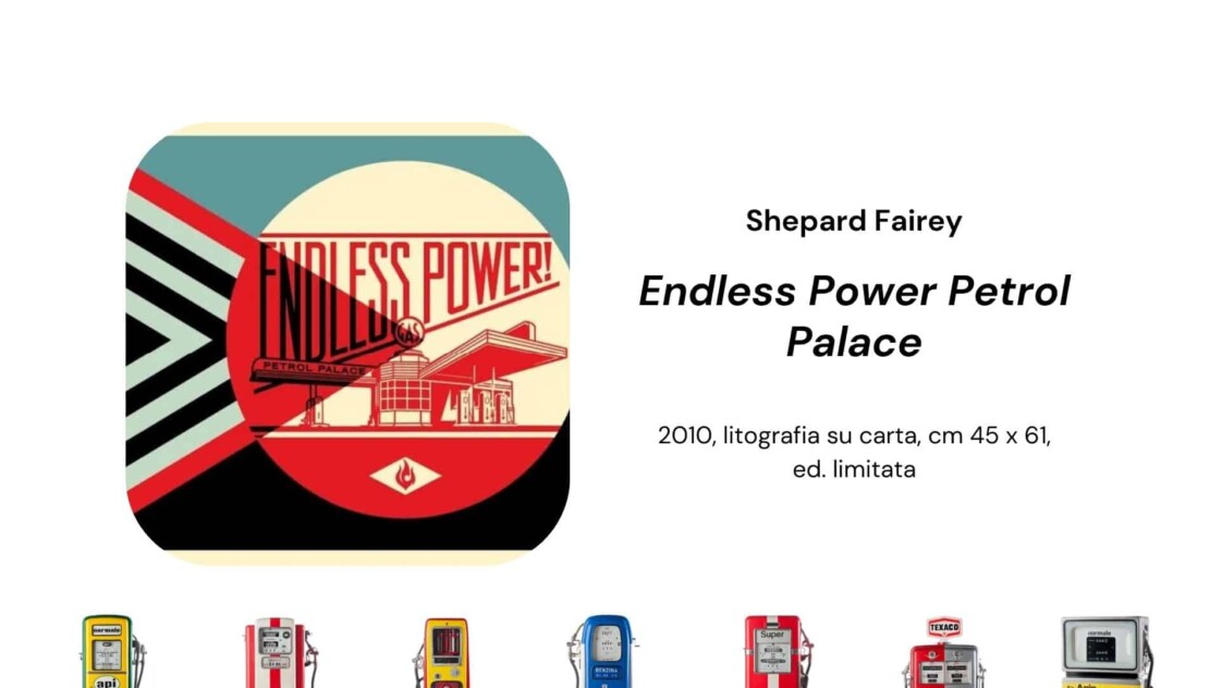 Shepard Fairey, Endless Power Petrol Palace